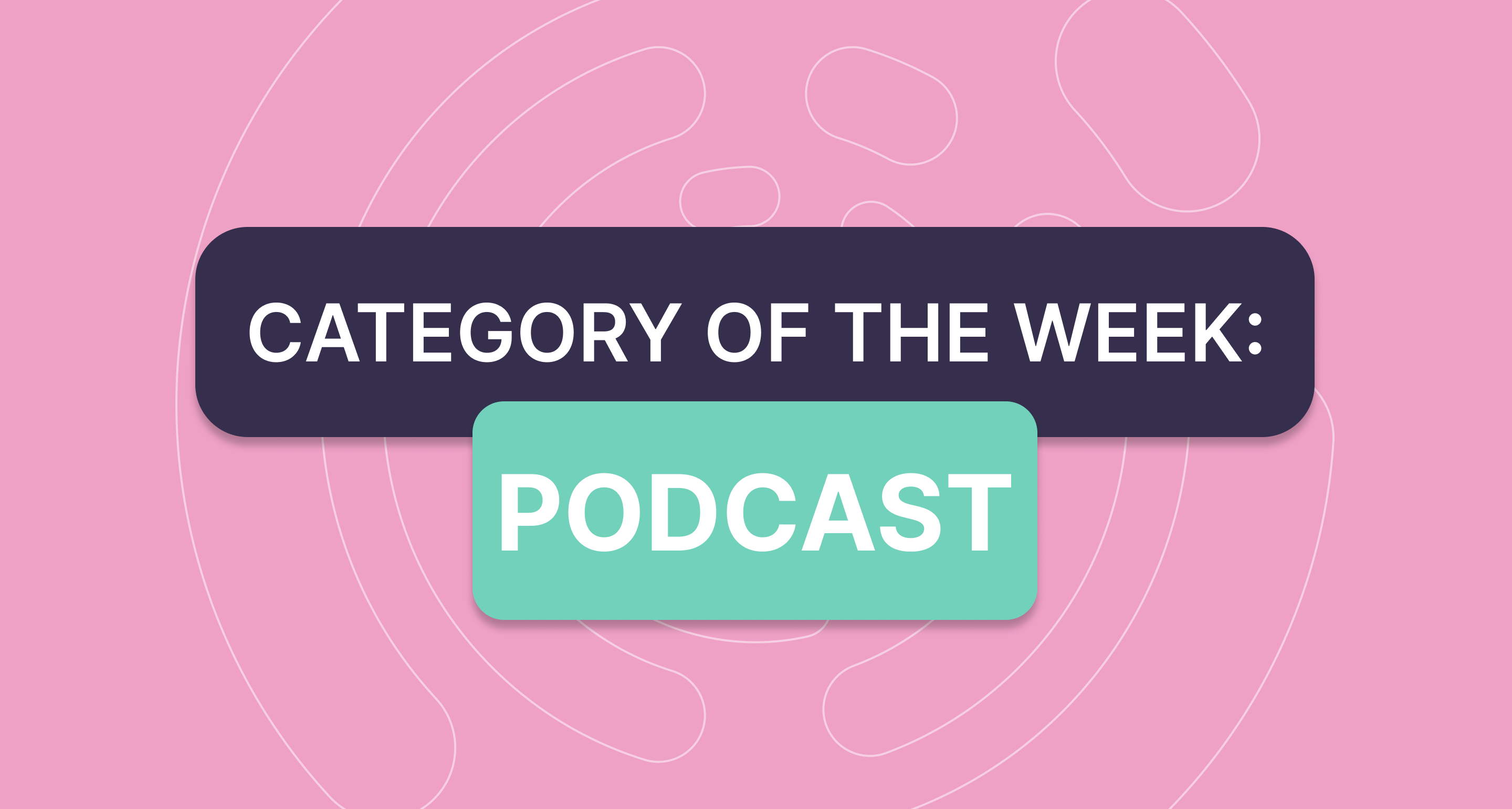 Category of The Week The World of Podcasts for Beginners! 🎙 Glocalzone